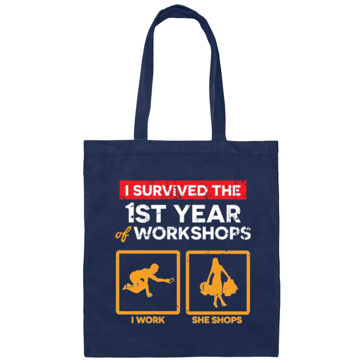 1st Year Wedding Anniversary Gift, I Work And She Shops, My Happiness Canvas Tote Bag