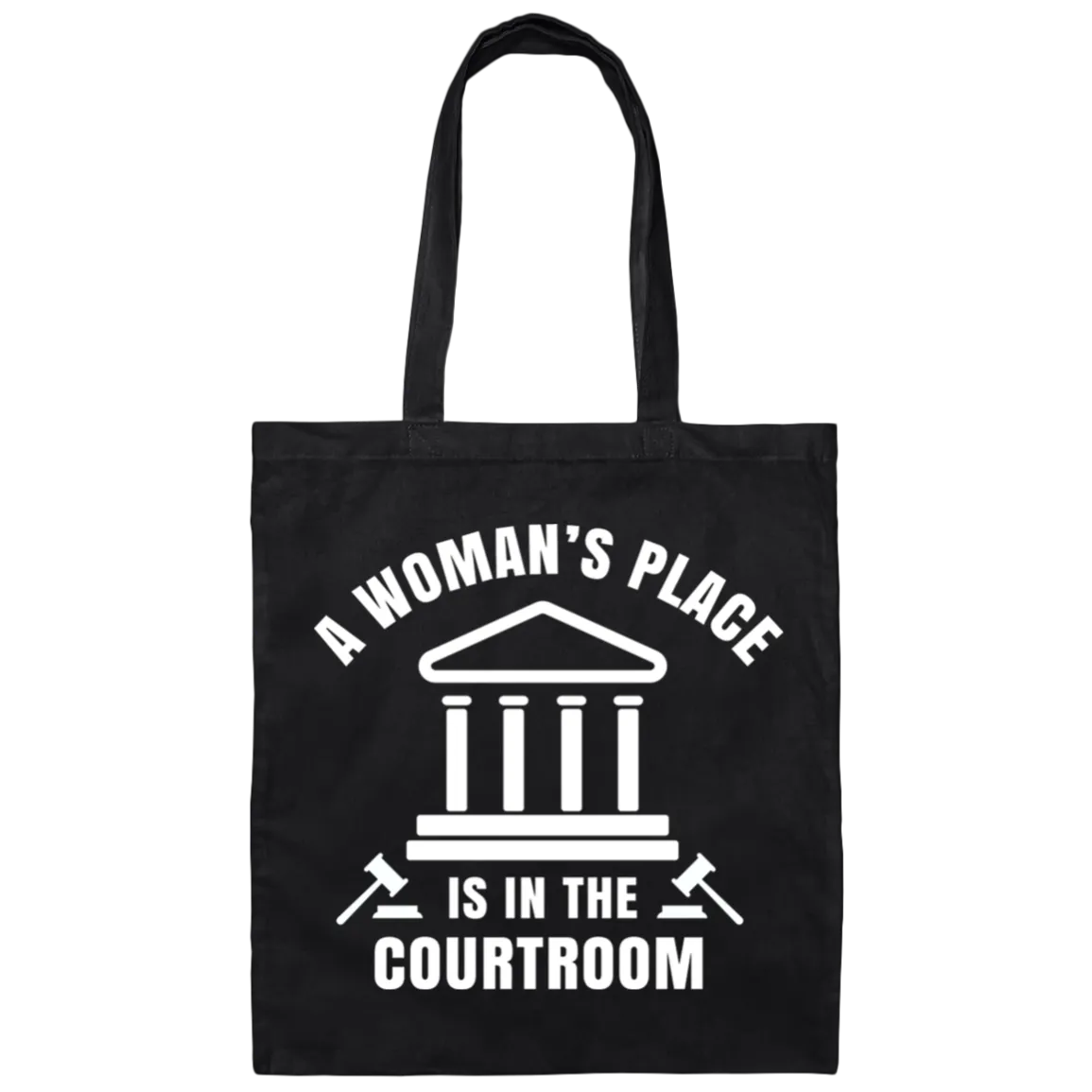 A Woman's Place Is In The Courtroom Canvas Tote Bag