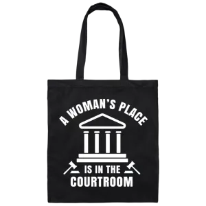 A Woman's Place Is In The Courtroom Canvas Tote Bag