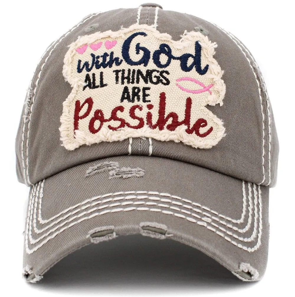 KBV1404 ''WITH GOD ALL THINGS ARE POSSIBLE'' Distressed Cotton Cap